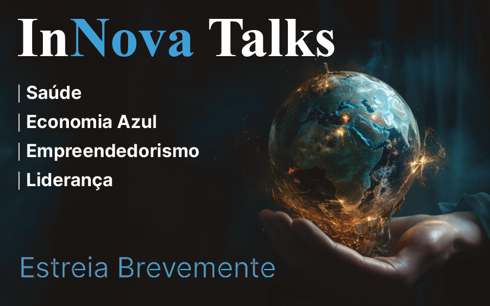 InNova Talks: estreia dia 14 o projeto da Media N9Ve da Nova SBE