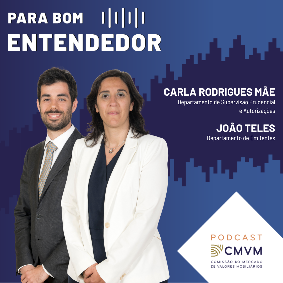 Market4Growth: Simular o acesso ao mercado de capitais de A a Z. Ouça o podcast da CMVM “Para Bom Entendedor”